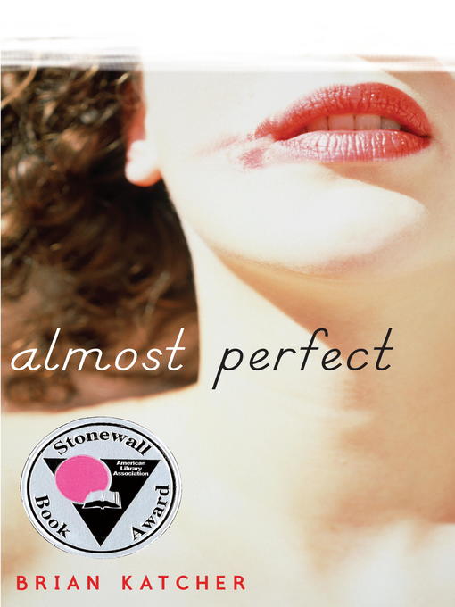 Title details for Almost Perfect by Brian Katcher - Available